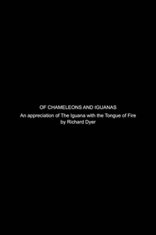 Of Chameleons and Iguanas: A Video Appreciation of The Iguana with the Tongue of Fire