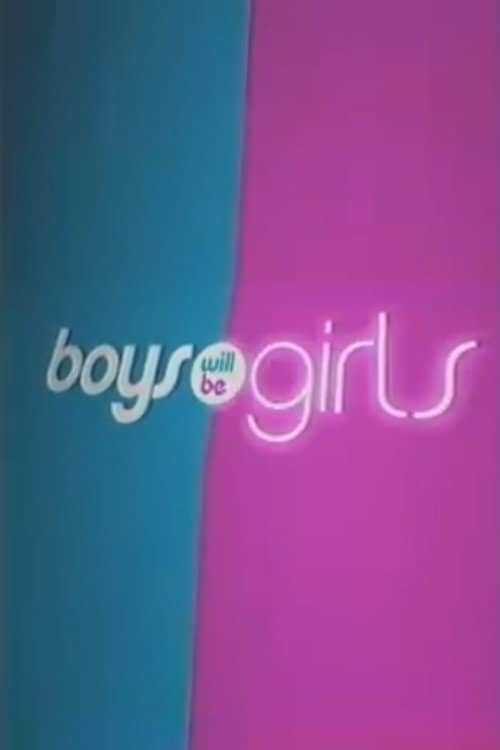 Boys Will Be Girls