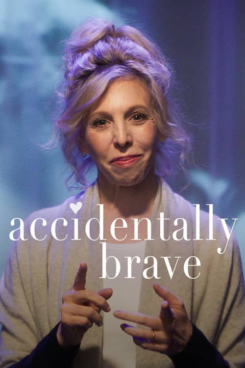 Accidentally Brave