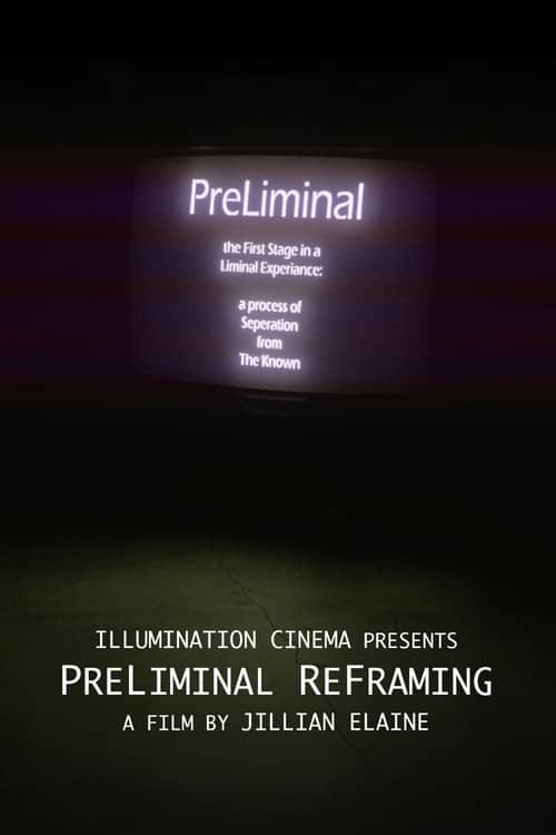 PreLiminal ReFraming