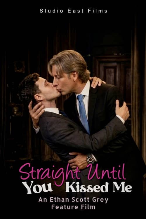 Straight Until You Kissed Me