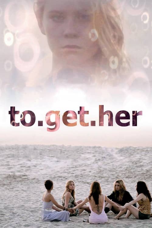 To Get Her