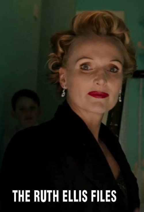 The Ruth Ellis Files: A Very British Crime Story