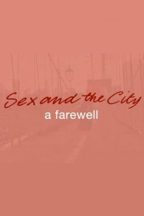 Sex and the City: A Farewell