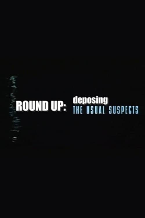Round Up: Deposing 'The Usual Suspects'