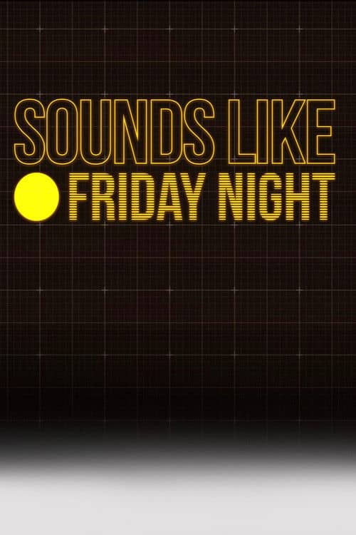 Sounds Like Friday Night