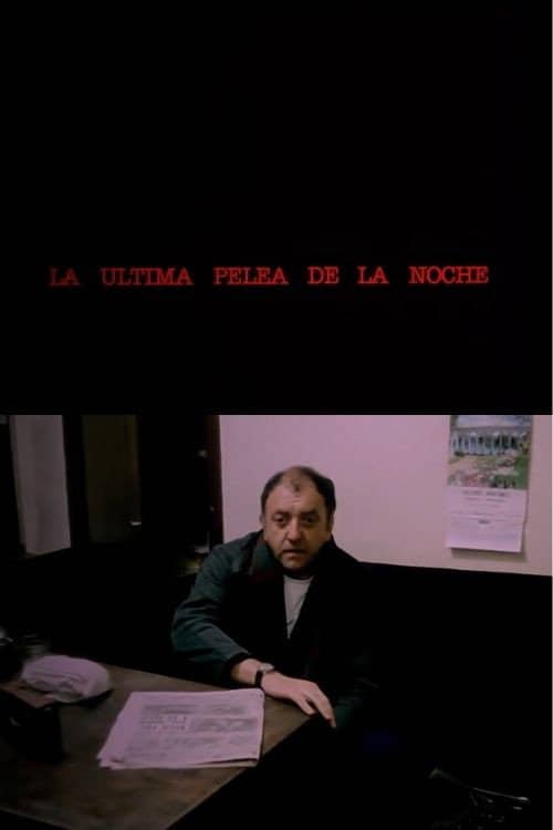 La última pelea de la noche