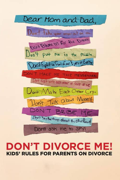 Don't Divorce Me! Kids' Rules for Parents on Divorce
