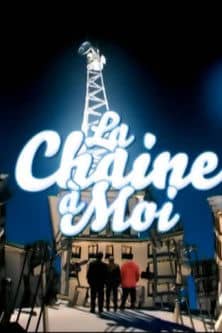 La Chaine à Moi