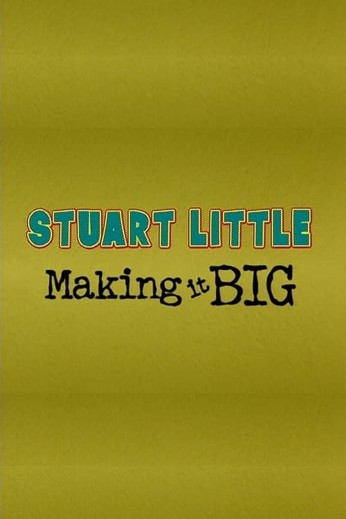 Stuart Little: Making It Big