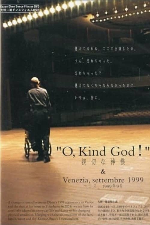 "O, Kind God!"