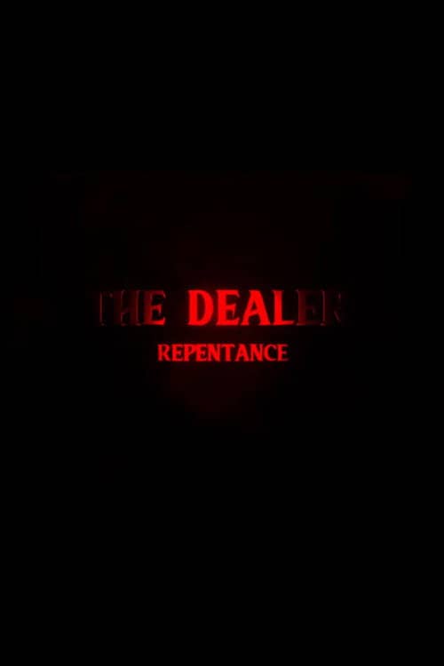The Dealer 3: Repentance