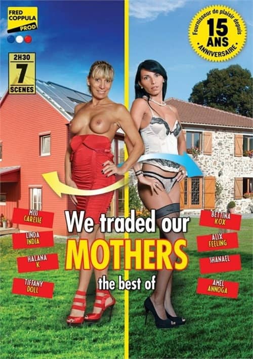 On a échangé nos mères, le best of