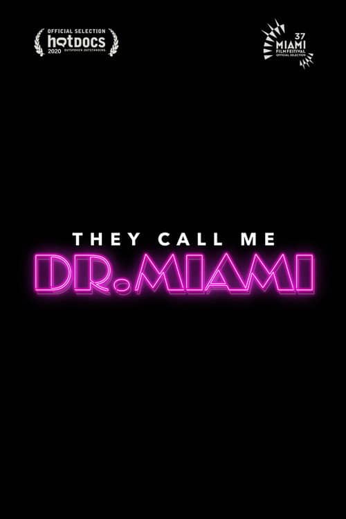 They Call Me Dr. Miami