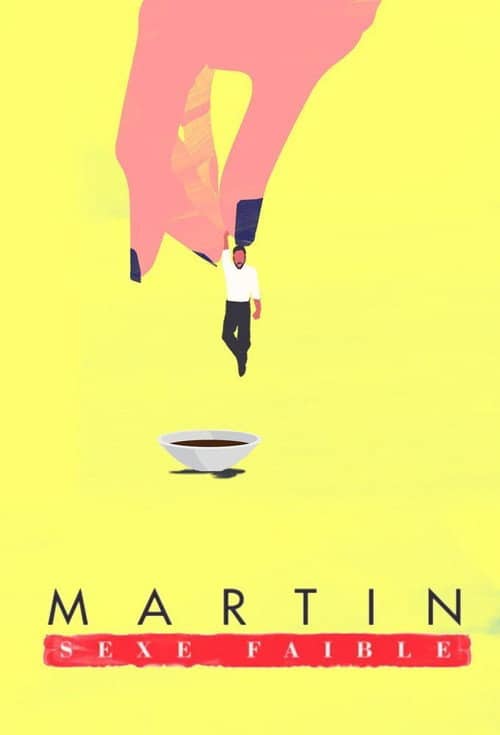 Martin, sexe faible