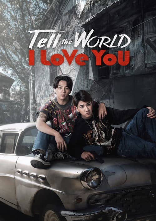 Tell the World I Love You