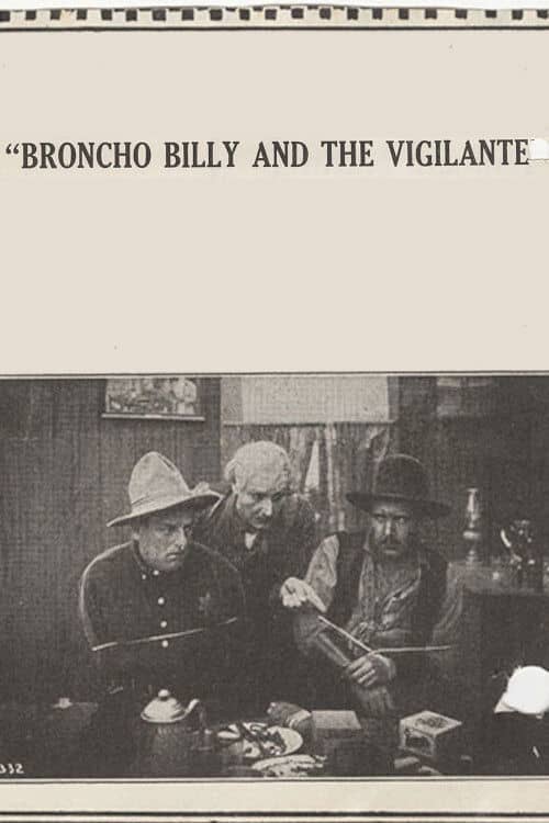 Broncho Billy and the Vigilante