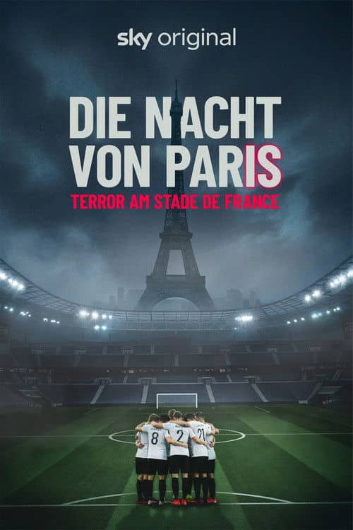 Die Nacht von Paris - Terror am Stade de France