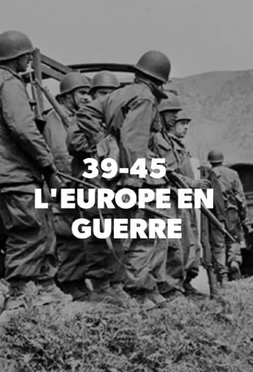 39-45 : L'Europe en Guerre Season 1 poster