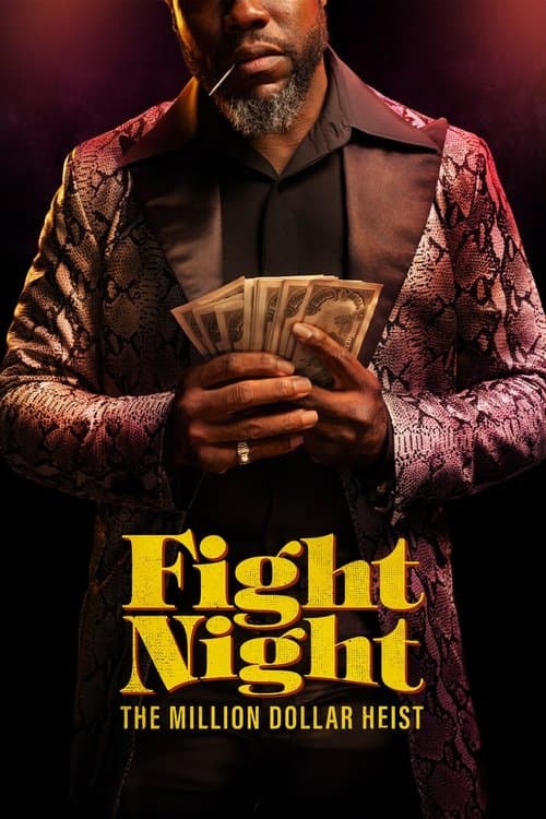 Fight Night: The Million Dollar Heist Limited Series poster