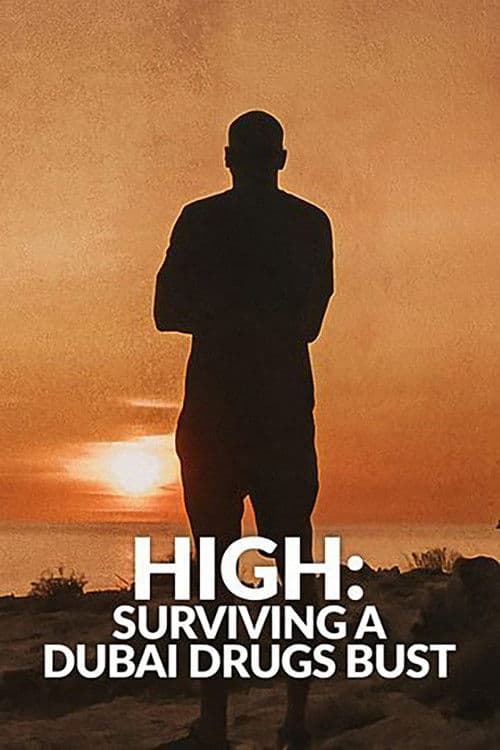 High: Surviving a Dubai Drugs Bust Season 1 poster