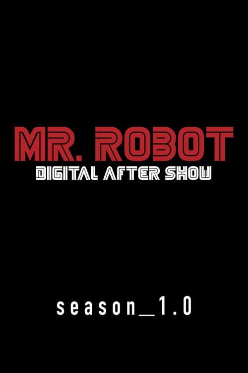 Mr. Robot Digital After Show Season 1 poster