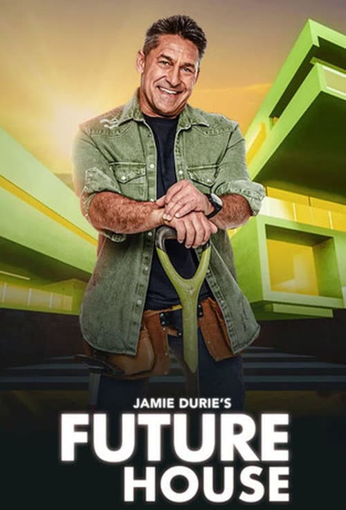 Jamie Durie's Future House Season 1 poster