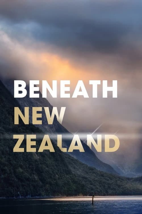 Beneath New Zealand Creation and Destruction poster