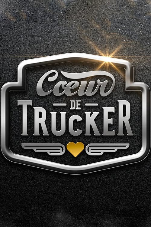 Cœur de trucker Season 1 poster
