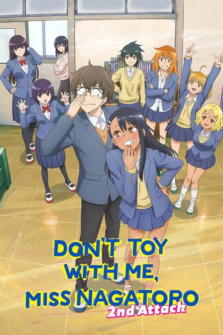 DON'T TOY WITH ME, MISS NAGATORO 2nd Attack poster