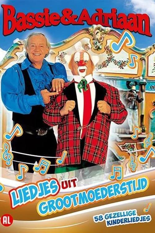 Bassie & Adriaan: Liedjes uit Grootmoederstijd Season 1 poster
