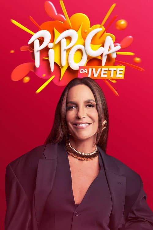 Pipoca da Ivete Season 1 poster
