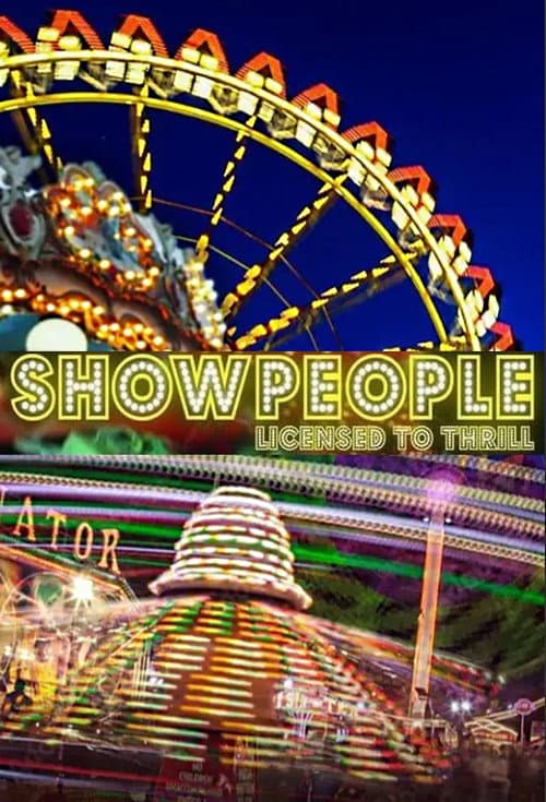 Showpeople: Licensed to Thrill Season 1 poster