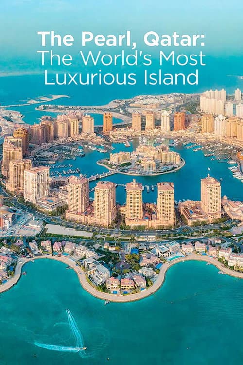 The Pearl, Qatar: The World's Most Luxurious Island Season 1 poster