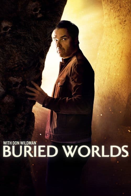 Buried Worlds with Don Wildman Season 1 poster