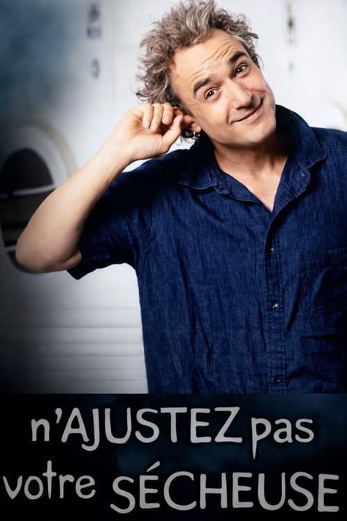 N'ajustez pas votre sécheuse Season 1 poster