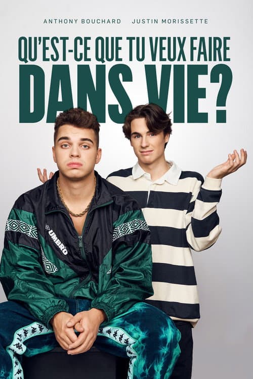 Qu'est-ce que tu veux faire dans vie? Season 1 poster