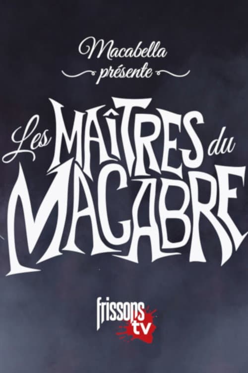 Macabella présente Les maîtres du macabre Season 2 poster