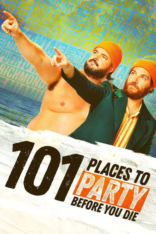 101 Places to Party Before You Die Season 1 poster