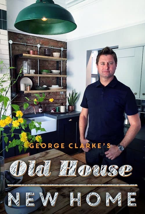 George Clarke's Old House, New Home Season 2 poster