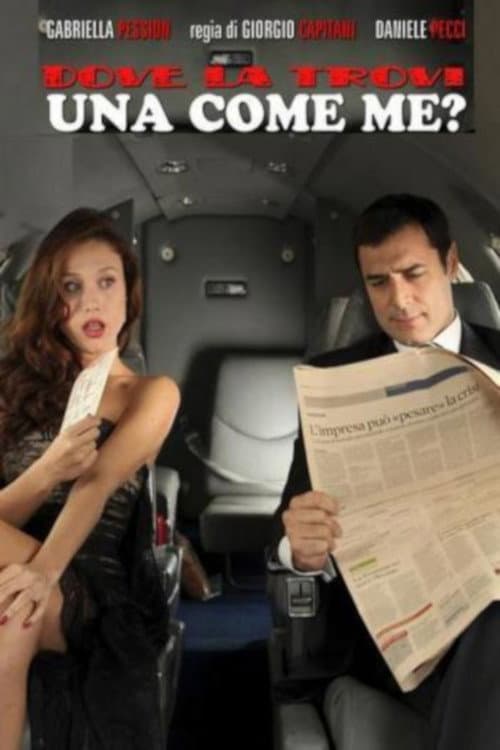 Dove la trovi una come me? Season 1 poster