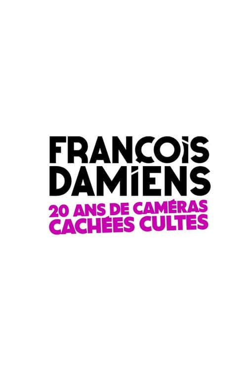 François Damiens : 20 ans de caméras cachées cultes Season 3 poster