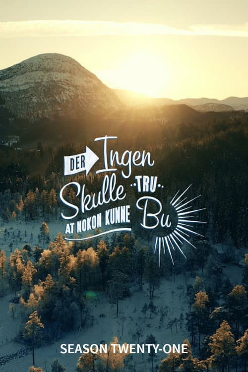 Der ingen skulle tru at nokon kunne bu Season 21 poster