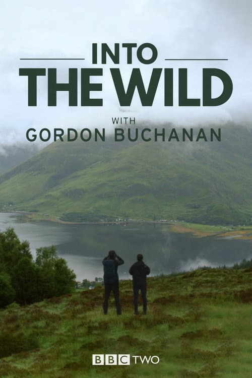 Into the Wild with Gordon Buchanan Season 1 poster