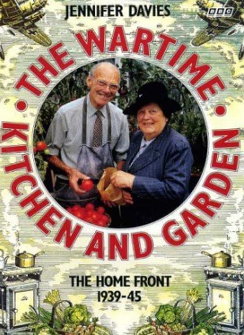The Wartime Kitchen and Garden Season 1 poster