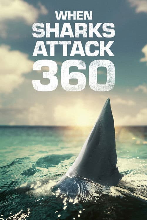 When Sharks Attack 360 Season 1 poster