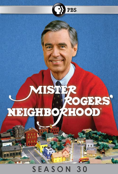 Mister Rogers' Neighborhood Season 30 poster