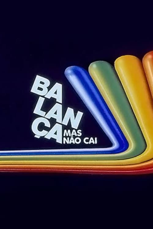 Balança Mas Não Cai Season 2 poster