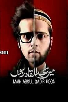 Main Abdul Qadir Hoon Season 1 poster