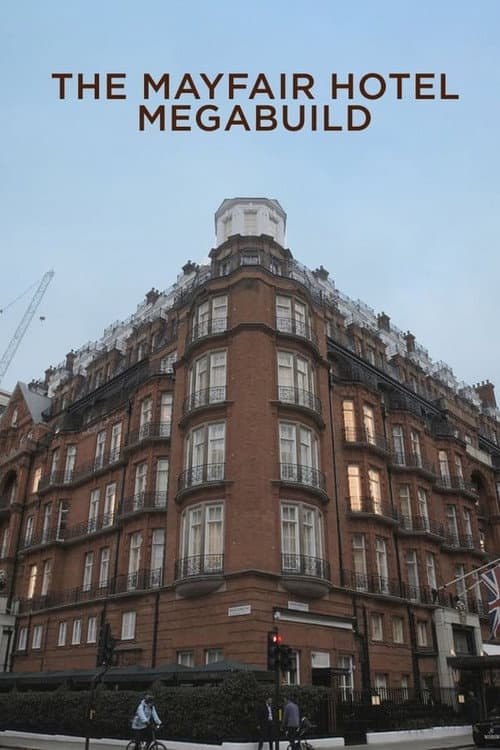 The Mayfair Hotel Megabuild Season 1 poster